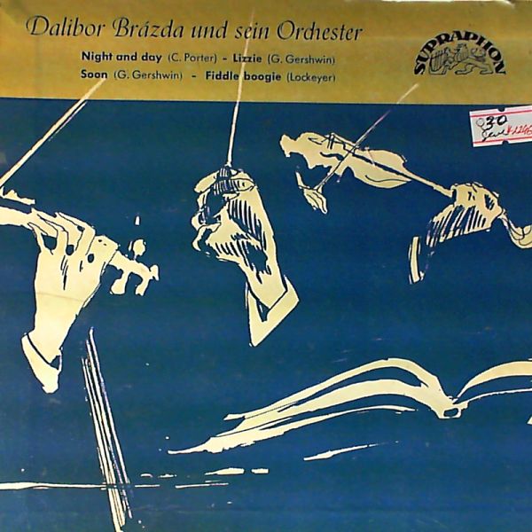 Brazda Dalibor & His Orchestra — Night and day/ Lizzie/ Soon/ Fiddle boogie
