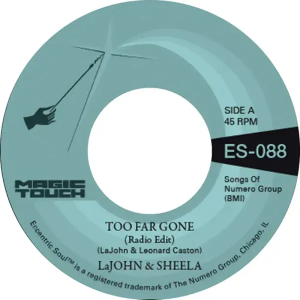 Lajohn & Sheela & Magic Touch — Too Far Gone b/w Everybody's Problem 2023