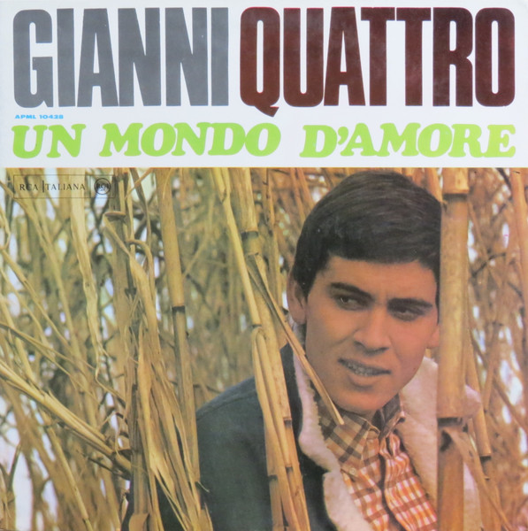 Gianni Morandi — Gianni Quattro - Un Mondo D'Amore