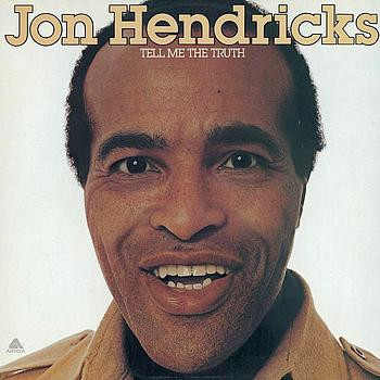 Hendricks Jon (Lambert, Hendricks & Ross) — Tell Me The Truth