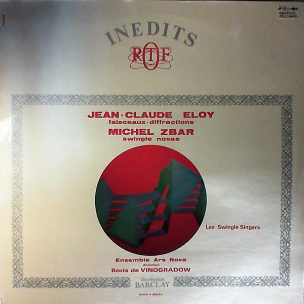 Eloy Jean-Claude / Zbar Michel — Faisceaux / Diffractions / Swingle Novae