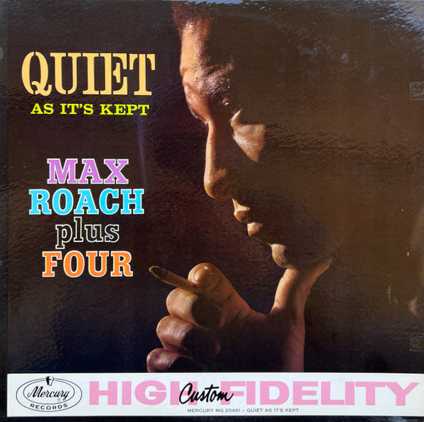 Roach Max Plus Four (Roach Max + 4) — Quiet As It's Kept (Jazz At 33 1/3 RPM – Issue 36)