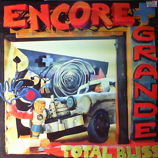 Encore plus Grande — Total Bliss