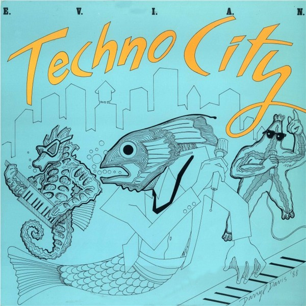 E.V.I.A.N. And The Atlantis Posse — Techno City