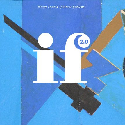 Various Artists — Ninja Tune & If Music Present: If Music 2.0