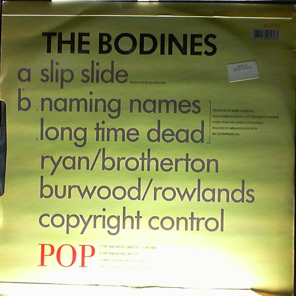 Bodines — Slip Slide / Naming Names / Long Time Dead