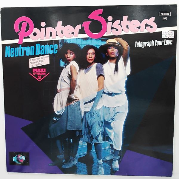 Pointer Sisters — Neutron Dance / Telegraph Your Love