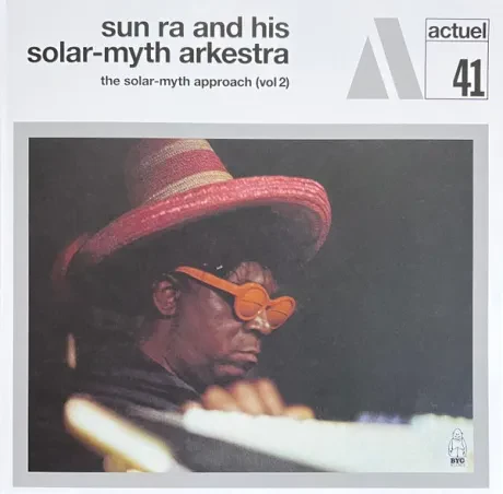 The Sun Ra Arkestra — Solar-Myth Approach