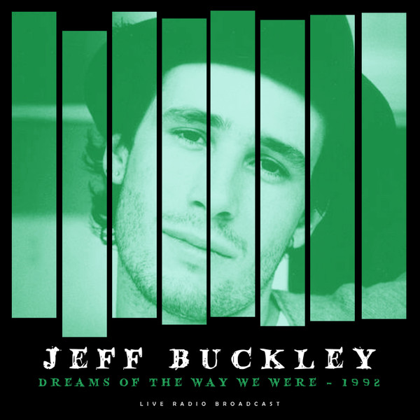 Buckley Jeff — Dreams Of The Way We Were