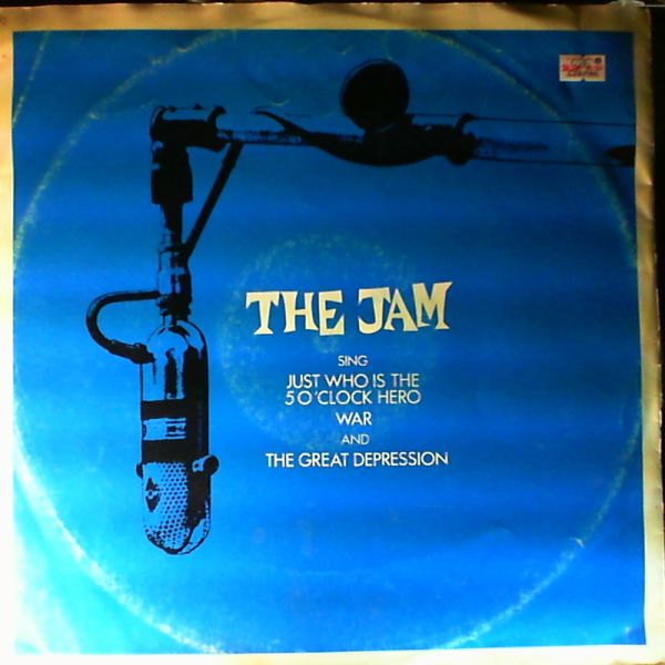 Jam — Just Who Is The 5 O' Clock Hero/ War / Great Depression