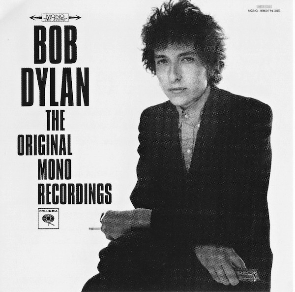 Dylan Bob — Original Mono Recordings