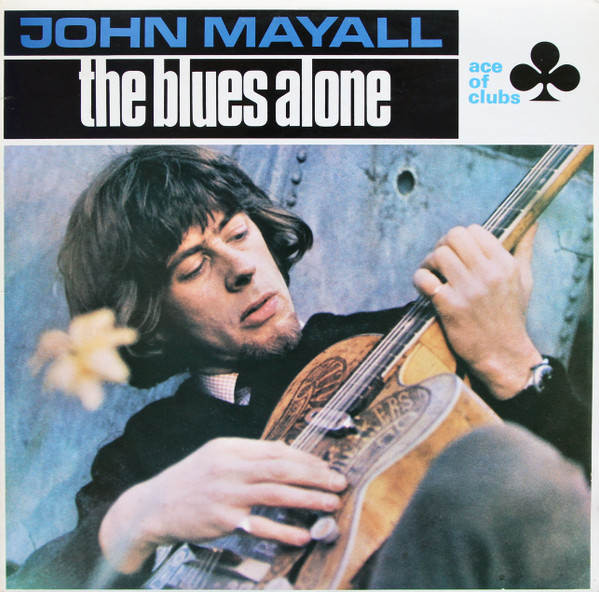 John Mayall — The Blues Alone