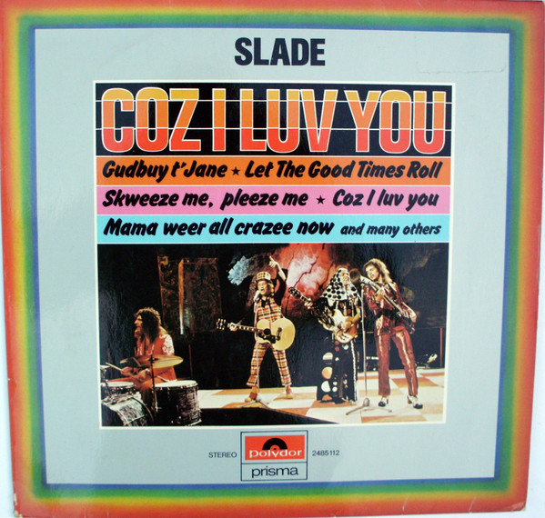 Slade — Coz I Love You