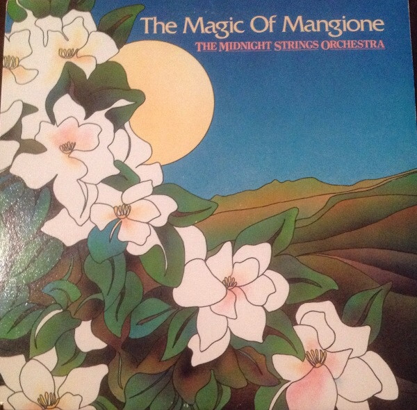 The Midnight Strings Orchestra — The Magic Of Mangione