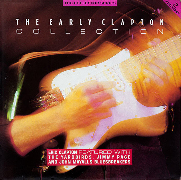 Eric Clapton — The Early Clapton Collection
