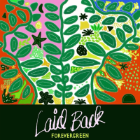 Laid Back — Forevergreen - 2024