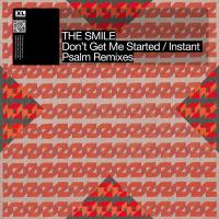 Smile — Dont get me started / instant psalm
