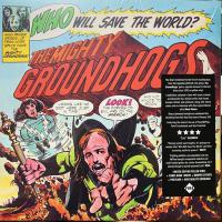 Groundhogs — Who Will Save The World