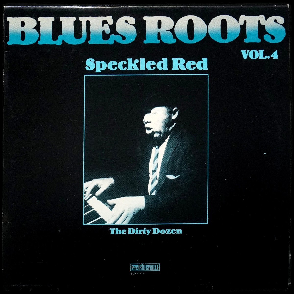 Speckled Red — Dirty Dozen. Blues Roots – Vol. 4