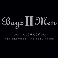 Boyz II Men — Legacy - The Greatest Hits Collection