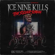 Ice Nine Kills — The Silver Scream