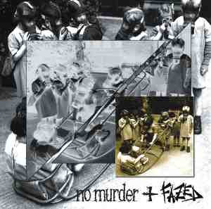 No Murder / Fazed — No Murder / Fazed