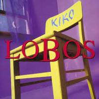 Los Lobos — KIKO - BLACK FRIDAY 2023 RELEASE