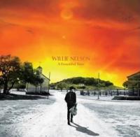 Willie Nelson — A Beautiful Time