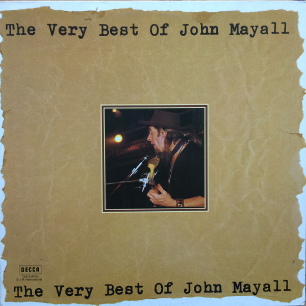 John Mayall — The Very Best Of John Mayall