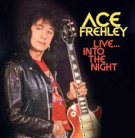 ACE FREHLEY — LIVE INTO THE NIGHT