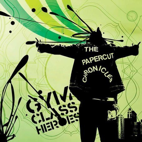 Gym Class Heroes — The Papercut Chronicles