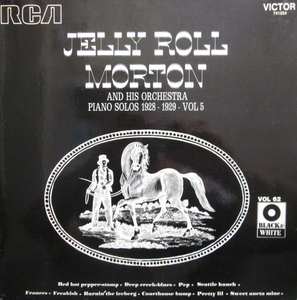 Jelly Roll Morton — Jelly Roll Morton And His Orchestra, Piano Solos 1928-1929, Vol. 5