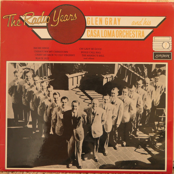 Glen Gray And The Casa Loma Orchestra — Glen Gray And His Casa Loma Orchestra