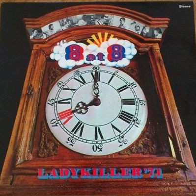 Ladykiller — 8 At 8 - Ladykiller '71