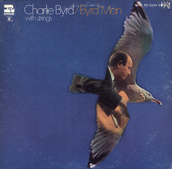 Charlie Byrd — Byrd Man With Strings