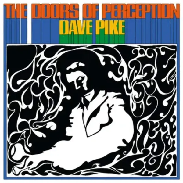Dave Pike — The Doors Of Perception 1970