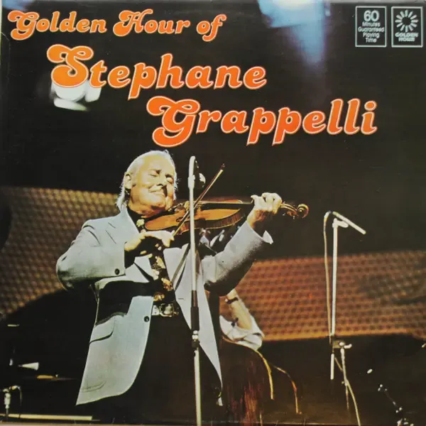 Stephane Grappelli — Golden Hour of Stephane Grappeli