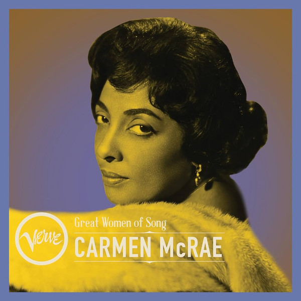 Carmen McRae — Great Women Of Song: Carmen McRae