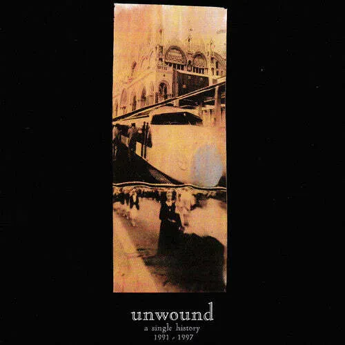 Unwound — A Single History: 1991-2001 (Релиз 2024) Sealed