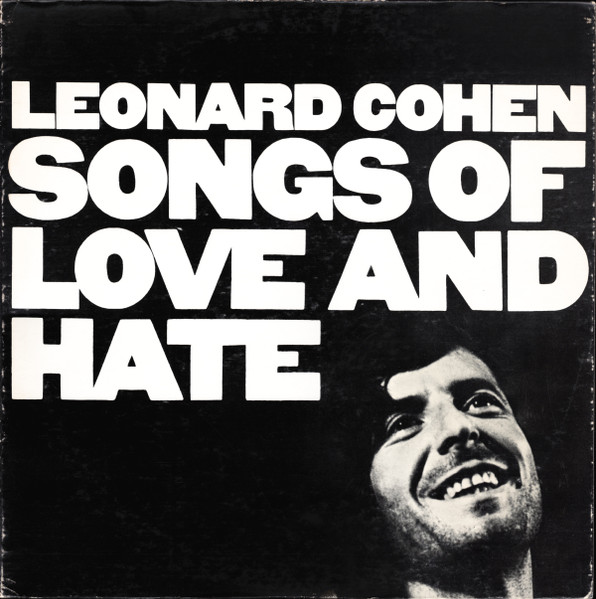 Leonard Cohen — Songs Of Love And Hate