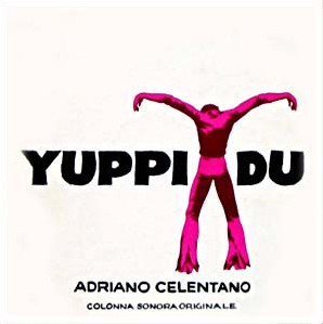 Adriano Celentano — Yuppi Du (Colonna Sonora Originale)