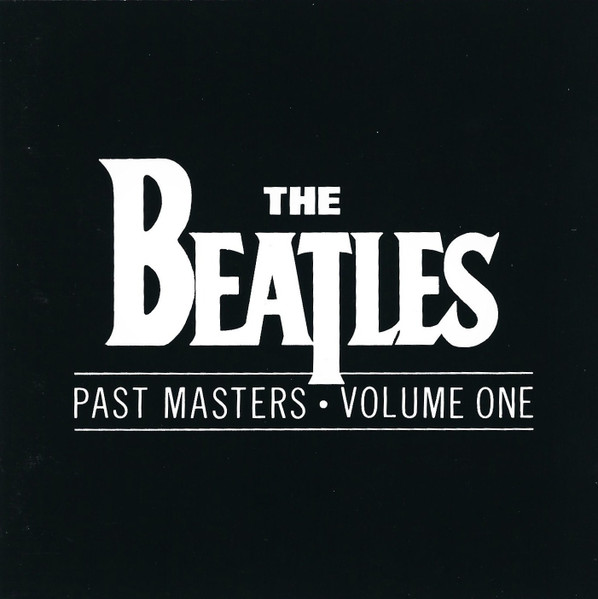 The Beatles — Past Masters: Volume One