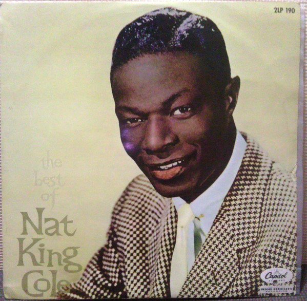 Nat King Cole — The Best Of Nat King Cole