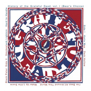 Grateful Dead — History Of The Grateful Dead, Volume One (Bear's Choice ∙ 50th Anniversary Remaster)