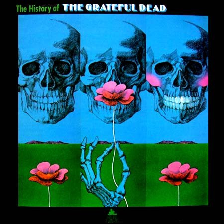 GRATEFUL DEAD — HISTORY OF THE GRATEFUL DEAD
