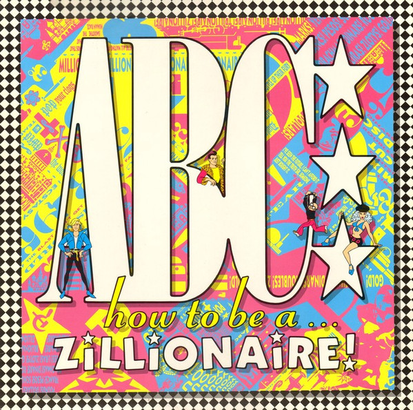 ABC — How To Be A Zillionaire!
