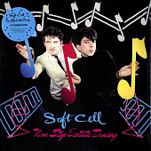 Soft Cell — Non-Stop Ecstatic Dancing
