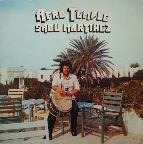 Sabu Martinez — Afro Temple