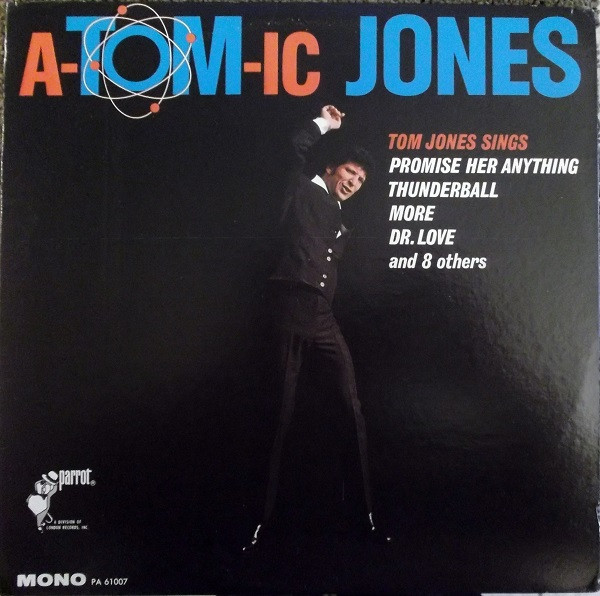 Tom Jones — A-tom-ic Jones