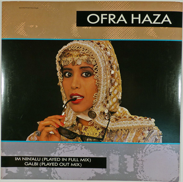 Ofra Haza — Im Nin'alu (Played In Full Mix) / Galbi (Played Out Mix)